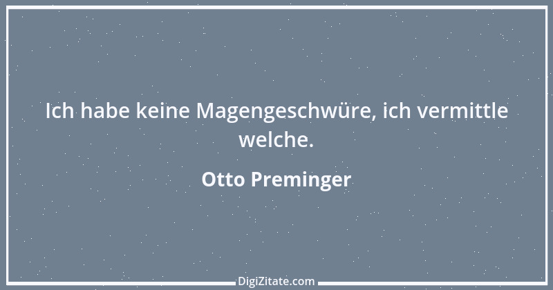 Zitat von Otto Preminger 2