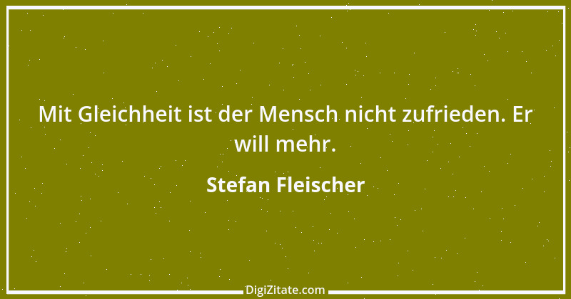 Zitat von Stefan Fleischer 148