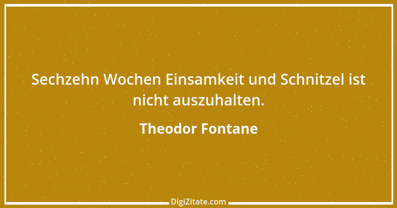 Zitat von Theodor Fontane 456