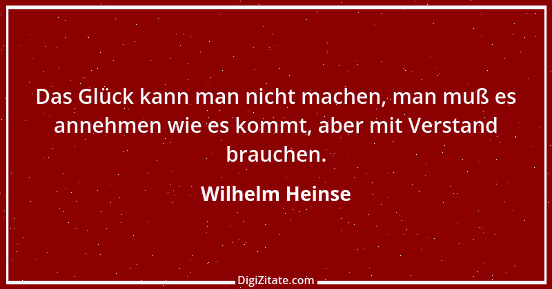 Zitat von Wilhelm Heinse 9