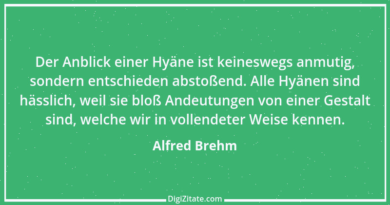 Zitat von Alfred Brehm 36