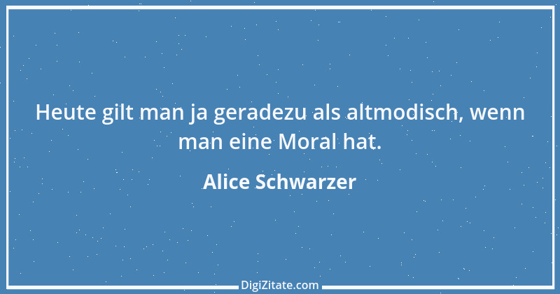 Zitat von Alice Schwarzer 12