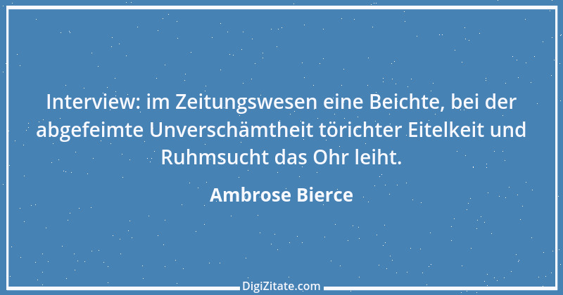 Zitat von Ambrose Bierce 425