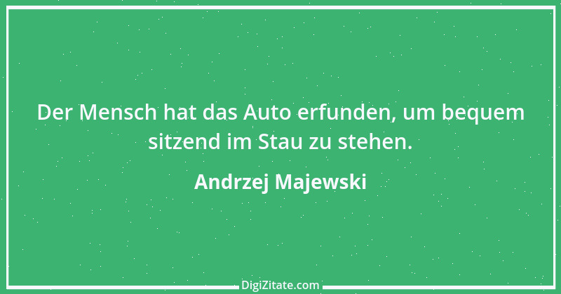 Zitat von Andrzej Majewski 87