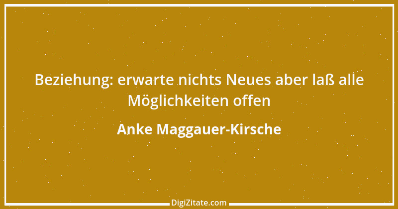 Zitat von Anke Maggauer-Kirsche 492