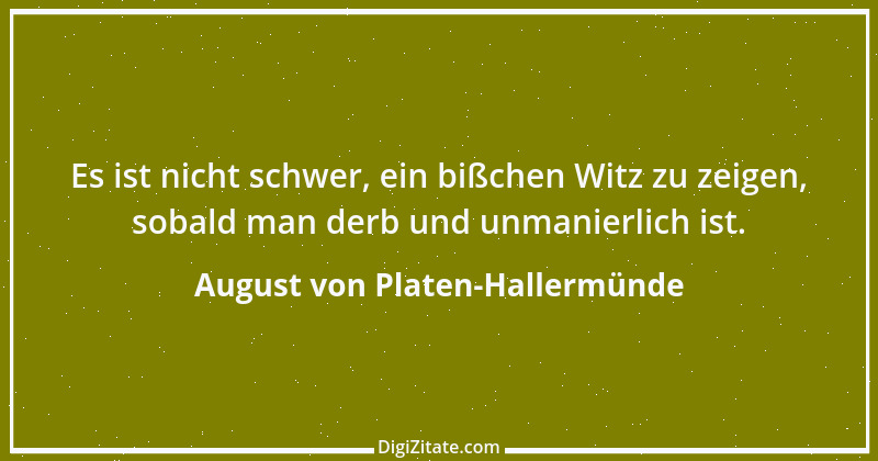 Zitat von August von Platen-Hallermünde 144