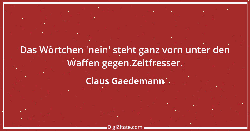 Zitat von Claus Gaedemann 1