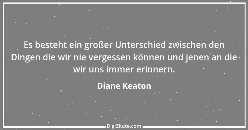 Zitat von Diane Keaton 1