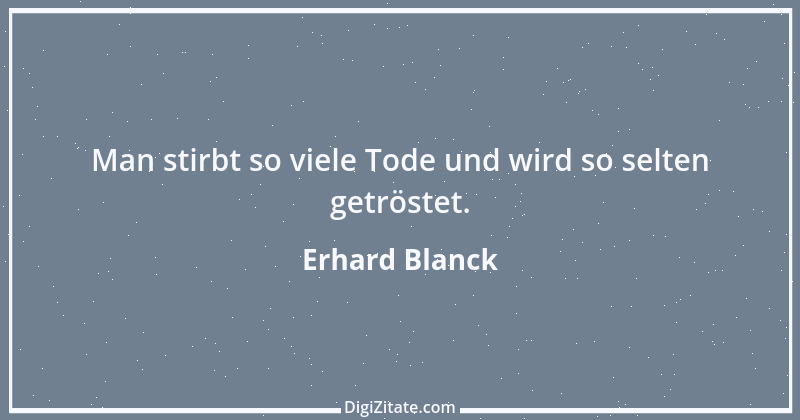 Zitat von Erhard Blanck 750