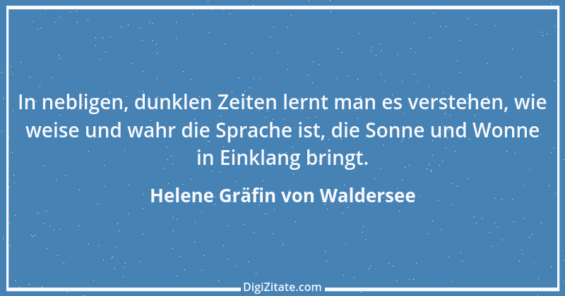 Zitat von Helene Gräfin von Waldersee 76