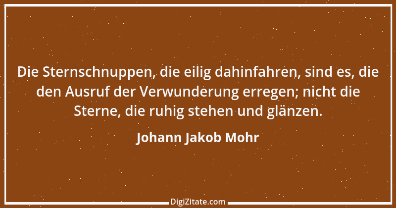 Zitat von Johann Jakob Mohr 229