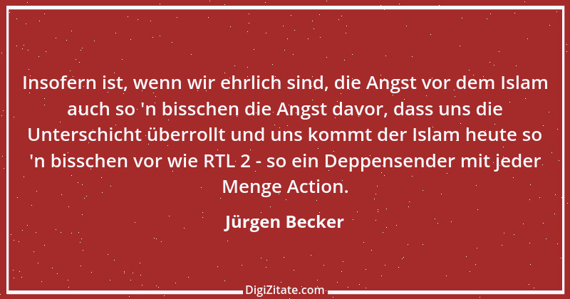 Zitat von Jürgen Becker 11