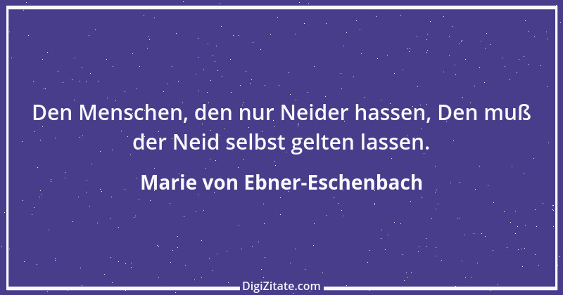 Zitat von Marie von Ebner-Eschenbach 163