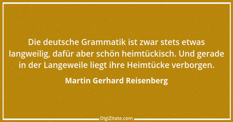 Zitat von Martin Gerhard Reisenberg 2510