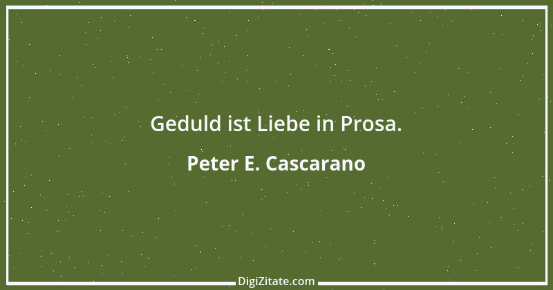 Zitat von Peter E. Cascarano 1