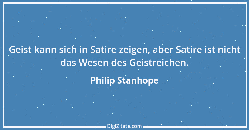 Zitat von Philip Stanhope 96