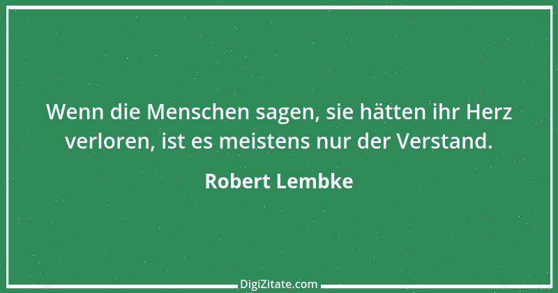 Zitat von Robert Lembke 41