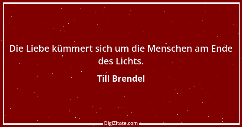 Zitat von Till Brendel 13