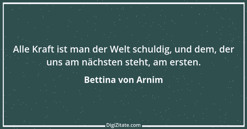 Zitat von Bettina von Arnim 28