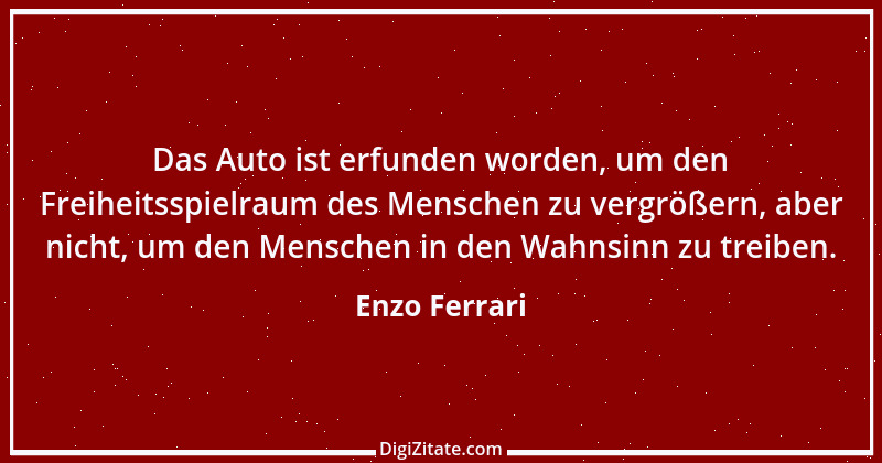 Zitat von Enzo Ferrari 3