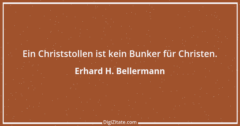 Zitat von Erhard H. Bellermann 287