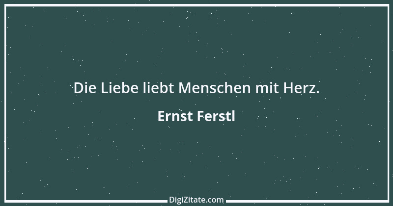 Zitat von Ernst Ferstl 214