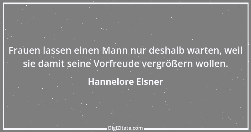 Zitat von Hannelore Elsner 5