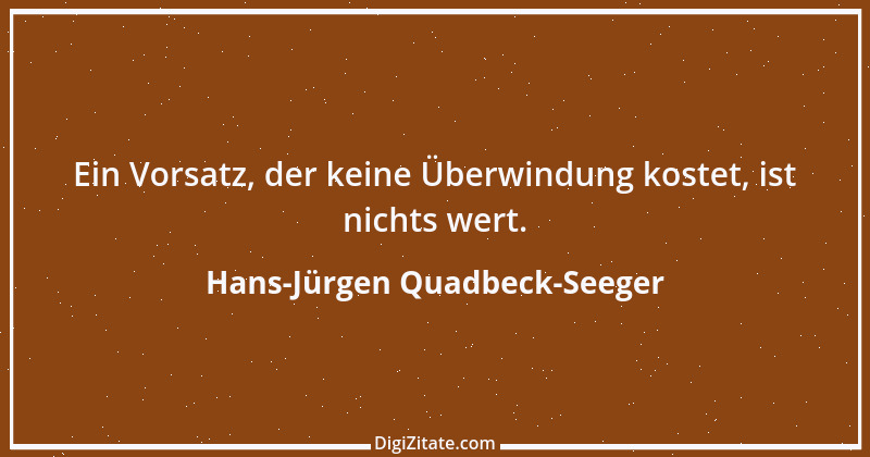 Zitat von Hans-Jürgen Quadbeck-Seeger 401