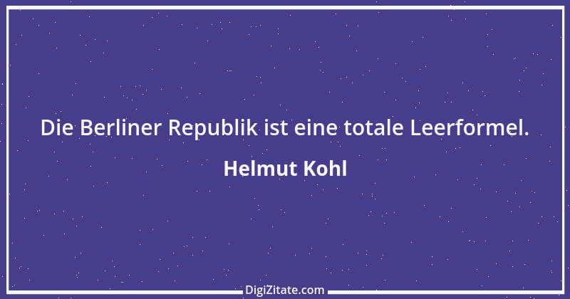 Zitat von Helmut Kohl 51