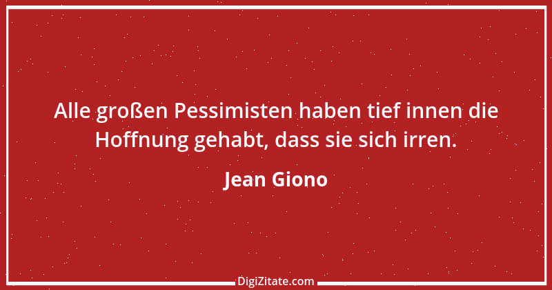 Zitat von Jean Giono 8