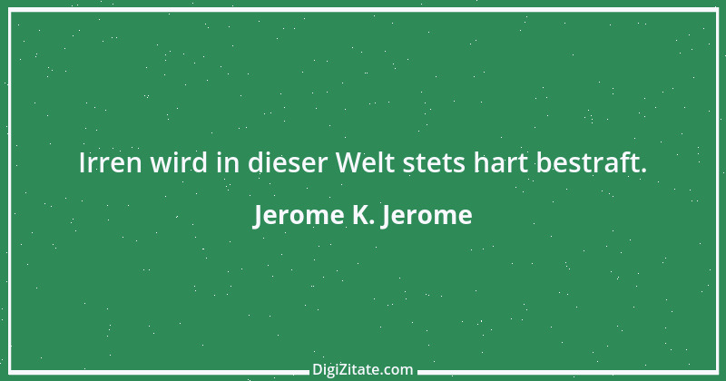 Zitat von Jerome K. Jerome 13