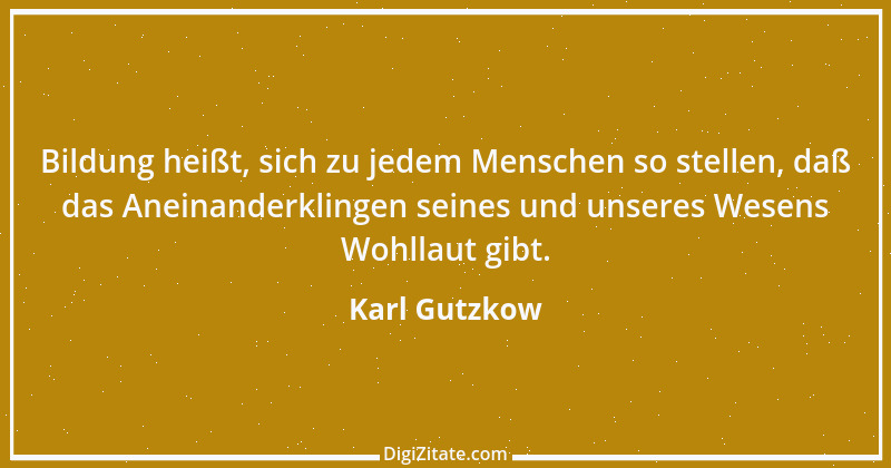 Zitat von Karl Gutzkow 354