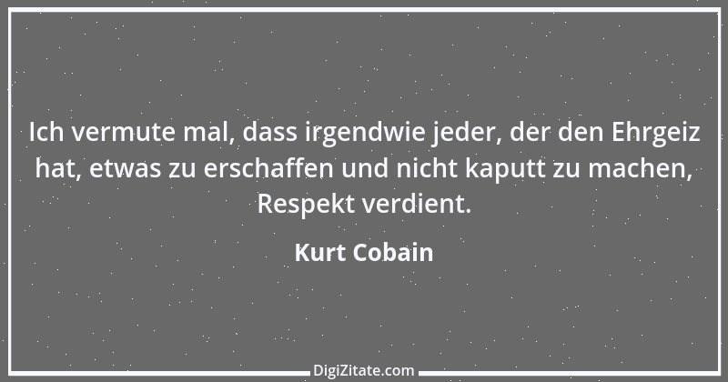 Zitat von Kurt Cobain 1