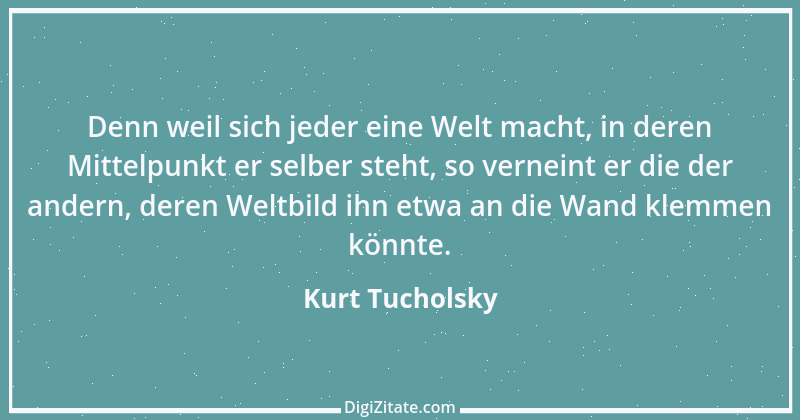 Zitat von Kurt Tucholsky 314