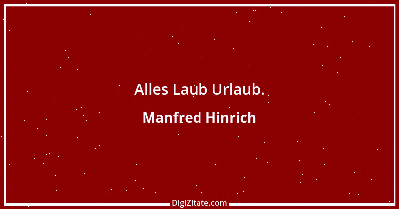 Zitat von Manfred Hinrich 3947