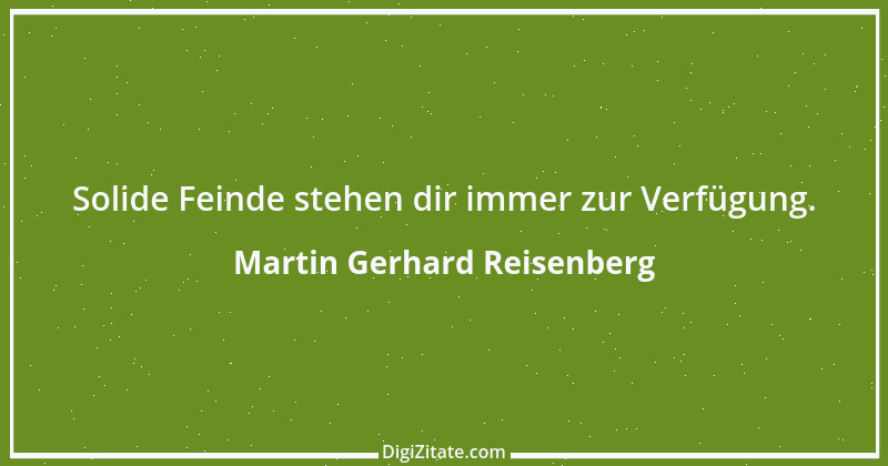 Zitat von Martin Gerhard Reisenberg 2088