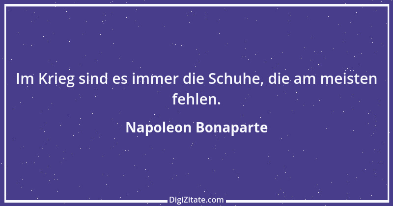 Zitat von Napoleon Bonaparte 123