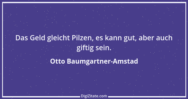 Zitat von Otto Baumgartner-Amstad 58