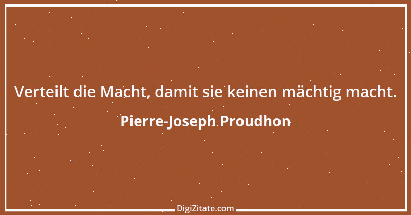 Zitat von Pierre-Joseph Proudhon 29