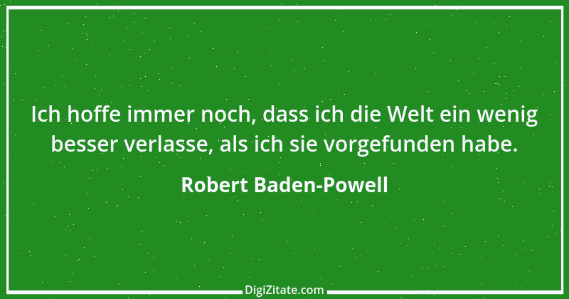 Zitat von Robert Baden-Powell 1