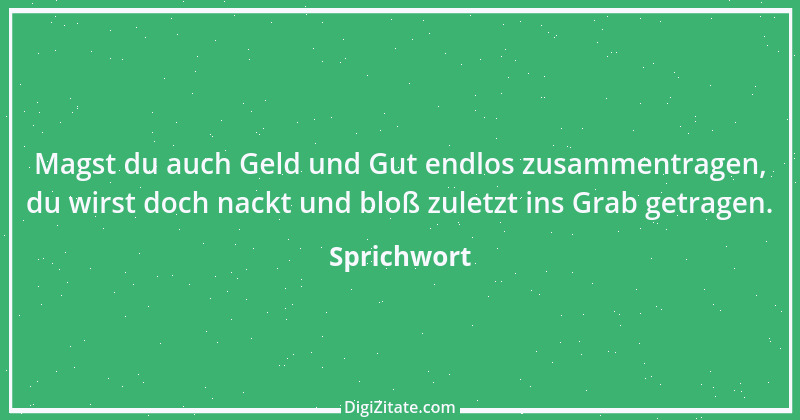 Zitat von Sprichwort 6765