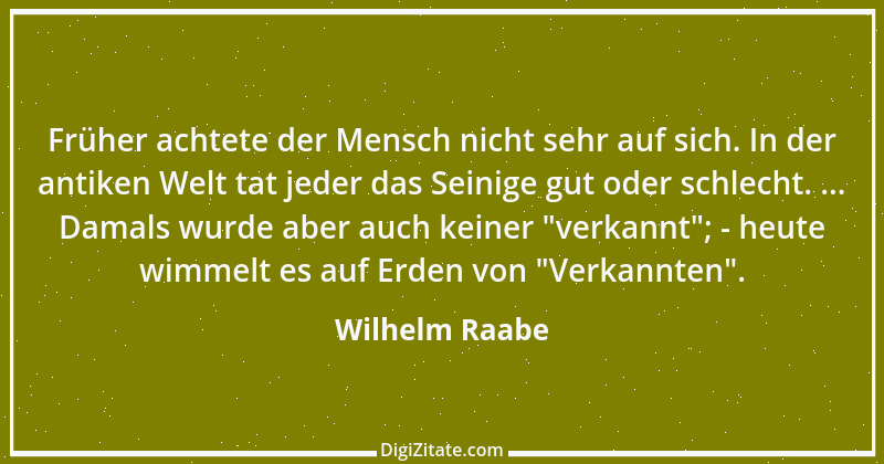 Zitat von Wilhelm Raabe 252