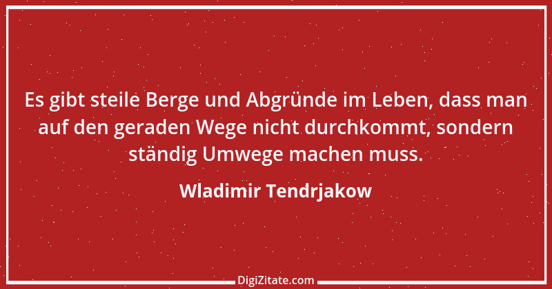 Zitat von Wladimir Tendrjakow 31