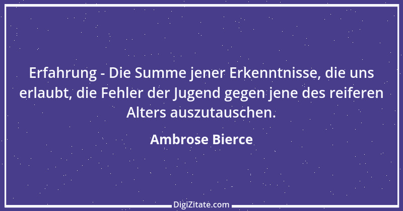 Zitat von Ambrose Bierce 426