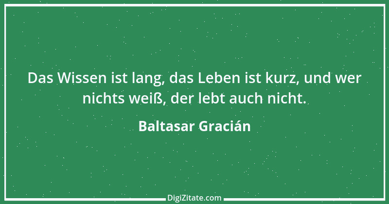 Zitat von Baltasar Gracián 1