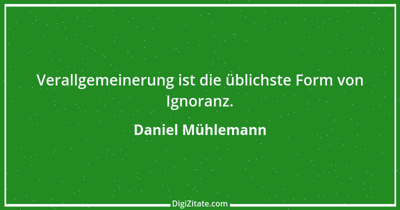 Zitat von Daniel Mühlemann 85