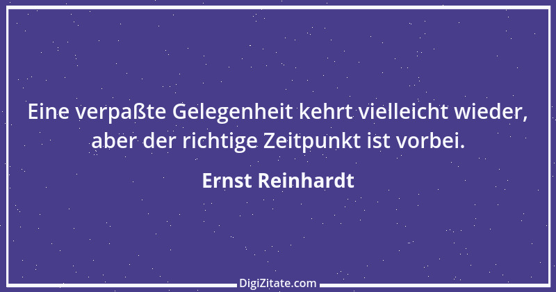 Zitat von Ernst Reinhardt 437