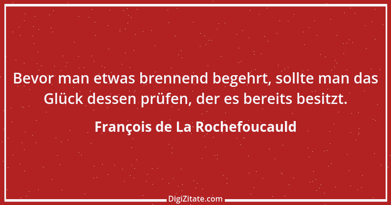 Zitat von François de La Rochefoucauld 109