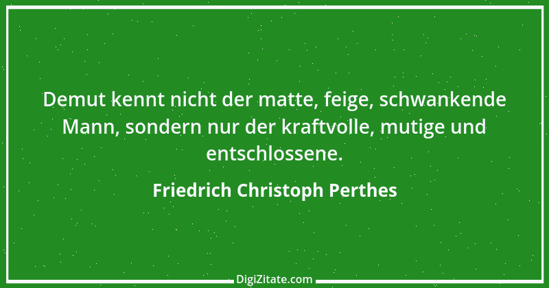 Zitat von Friedrich Christoph Perthes 7