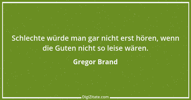 Zitat von Gregor Brand 86